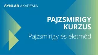 Pajzsmirigy és életmód