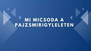 Mi micsoda a pajzsmirigy leleten?